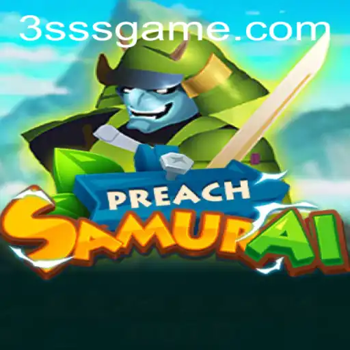 PreachSamurai: Descubra as Aventuras do Novo SSSGame